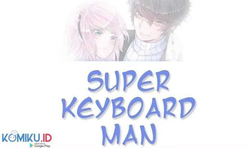 Super Keyboard Man Chapter 35