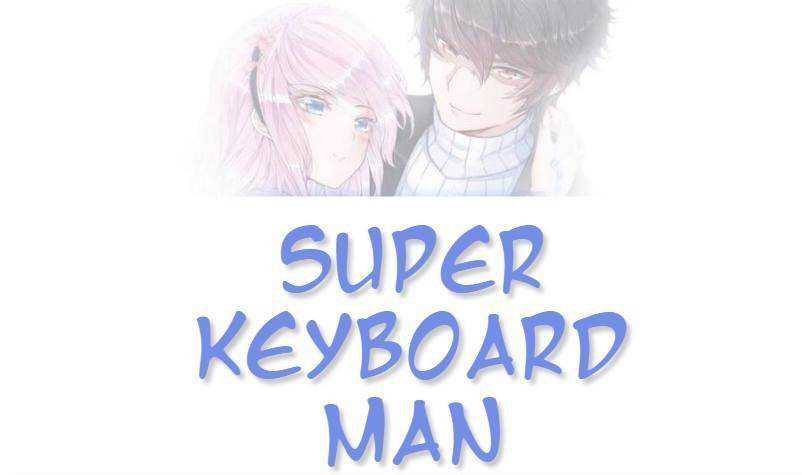 Super Keyboard Man Chapter 57