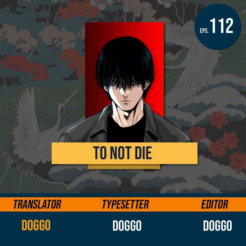To Not Die Chapter 112
