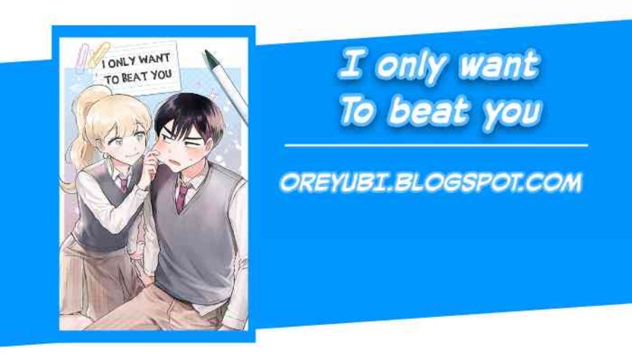 I Only Want to Beat You Chapter 04