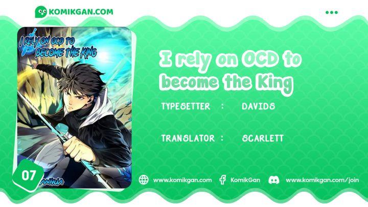 I Rely on OCD To Become The King Chapter 7
