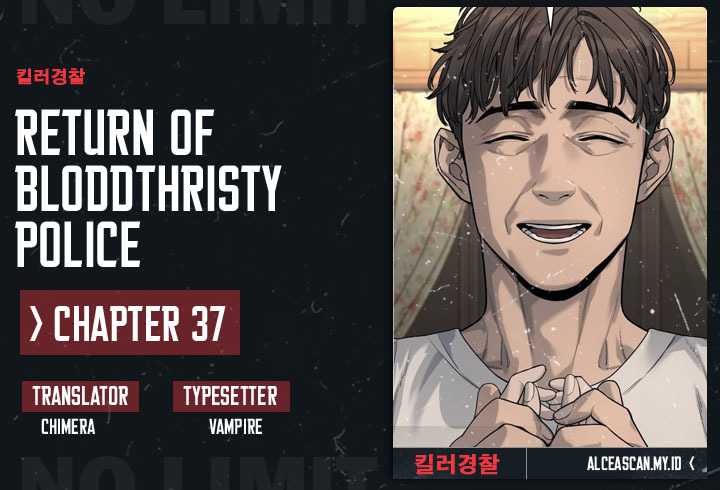 Return of the Bloodthirsty Police Chapter 37