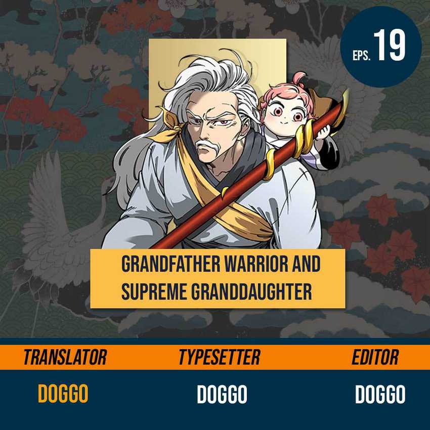 Warrior Grandpa and Supreme Granddaughter Chapter 19