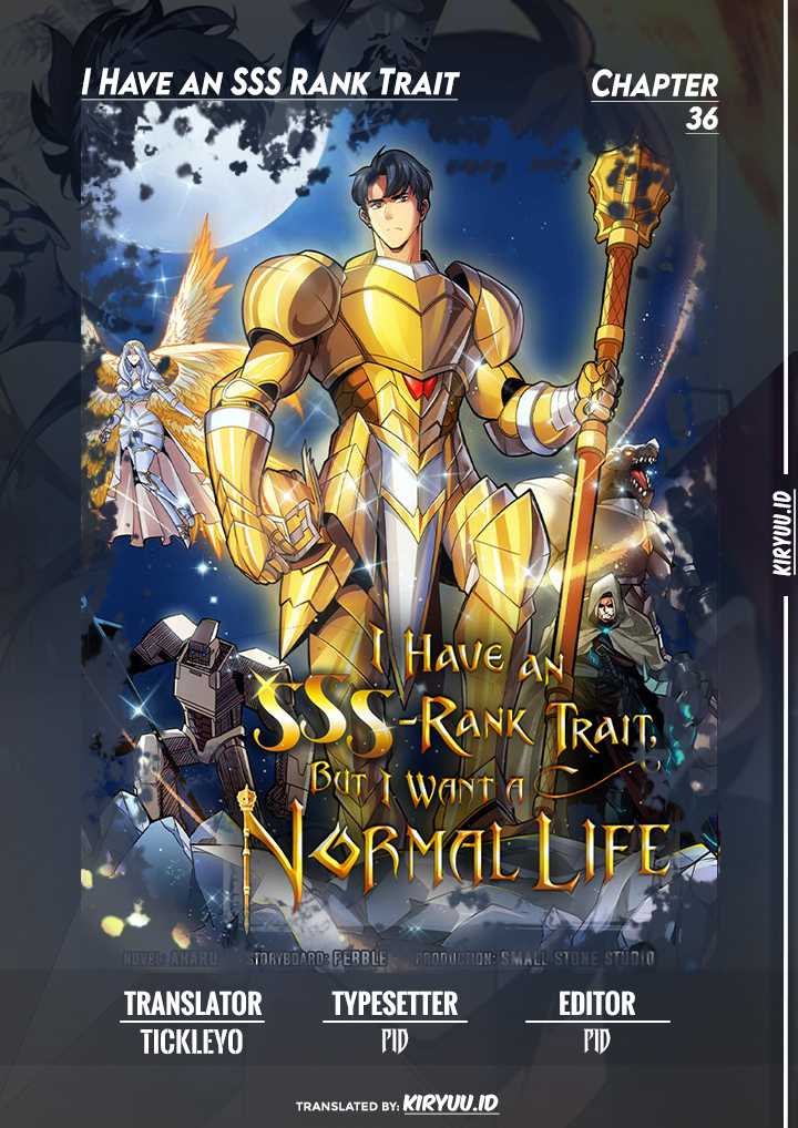 I have an SSS-rank Trait, but I want a Normal Life Chapter 36