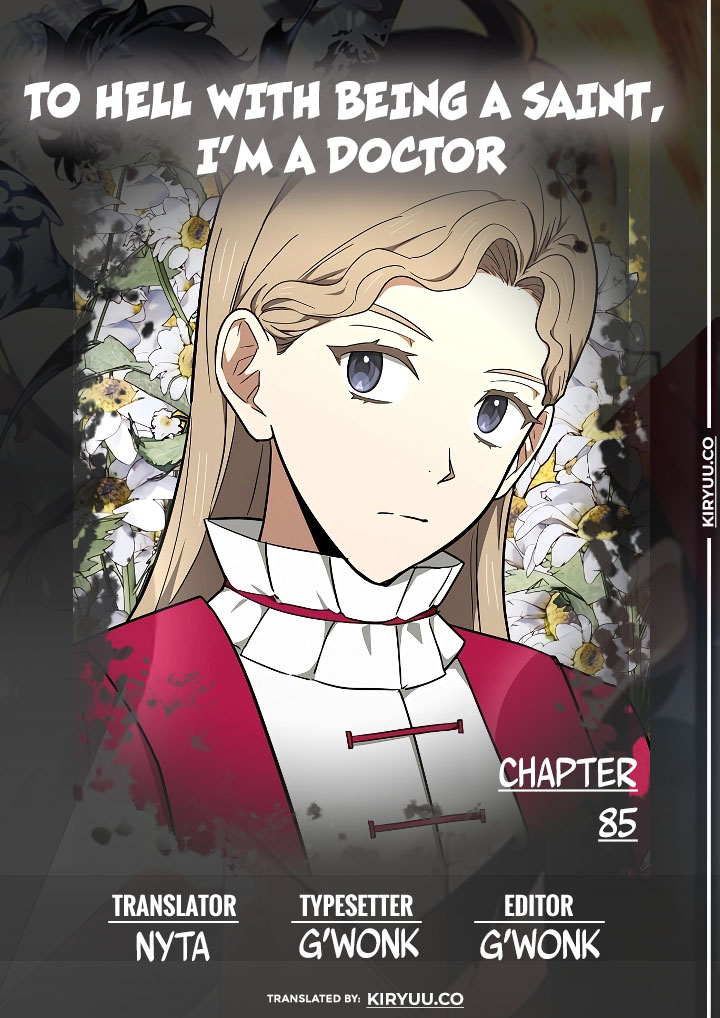 id-to-hell-with-being-a-saint-im-a-doctor Chapter 85