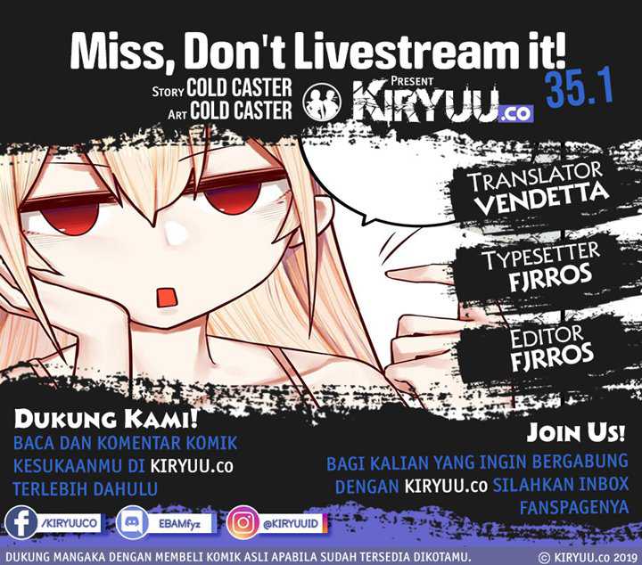 Miss, don’t livestream it! Chapter 35.1
