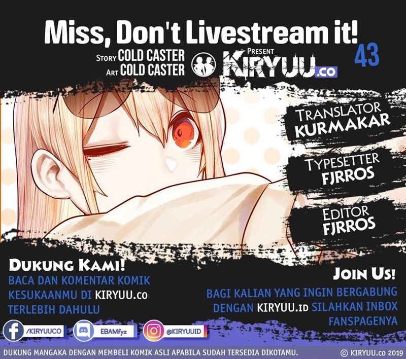 Miss, don’t livestream it! Chapter 43