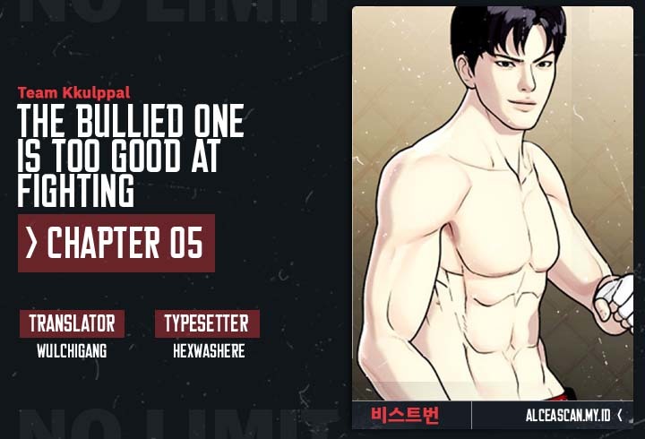 The Bullied One Is Too Good at Fighting Chapter 05