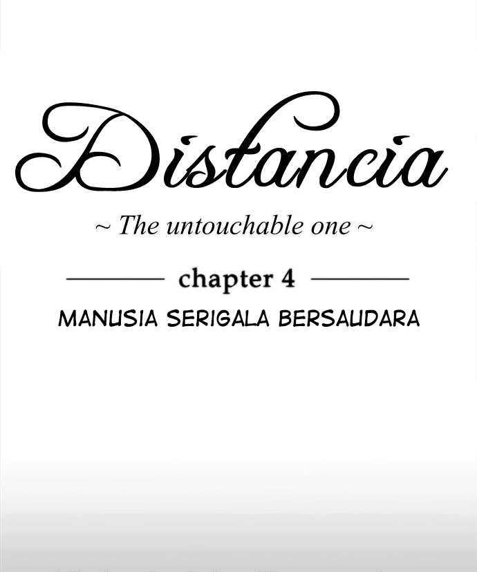 Distancia ~ The Untouchable One Chapter 04