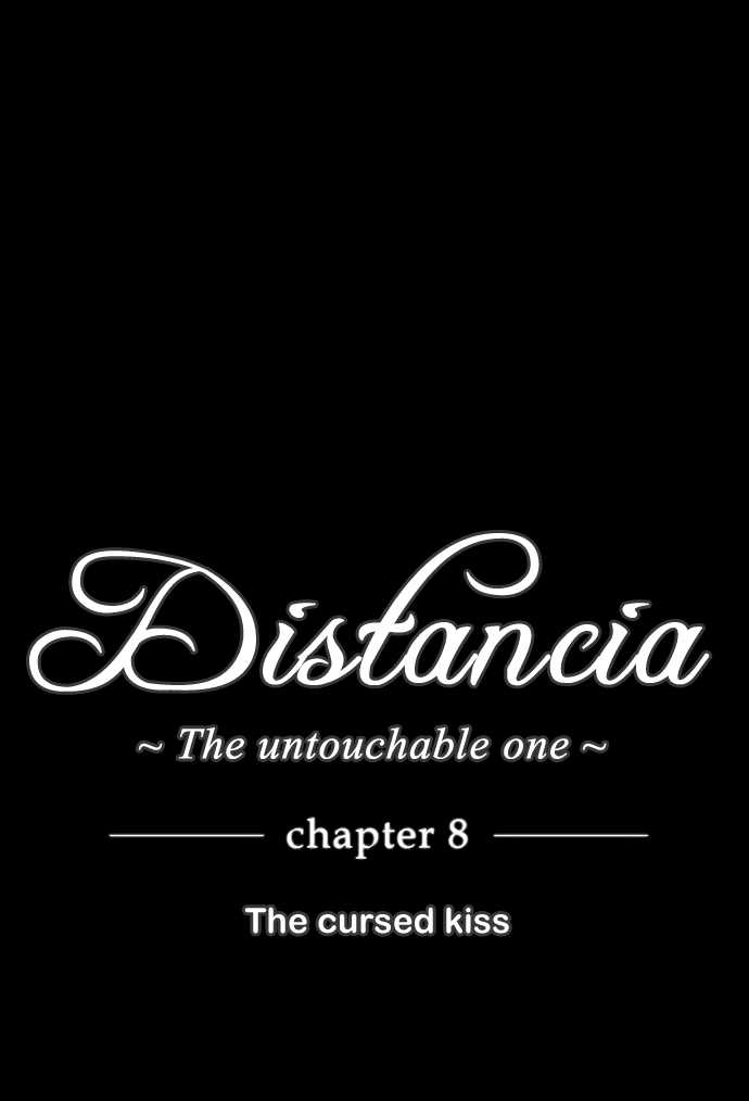 Distancia ~ The Untouchable One Chapter 08