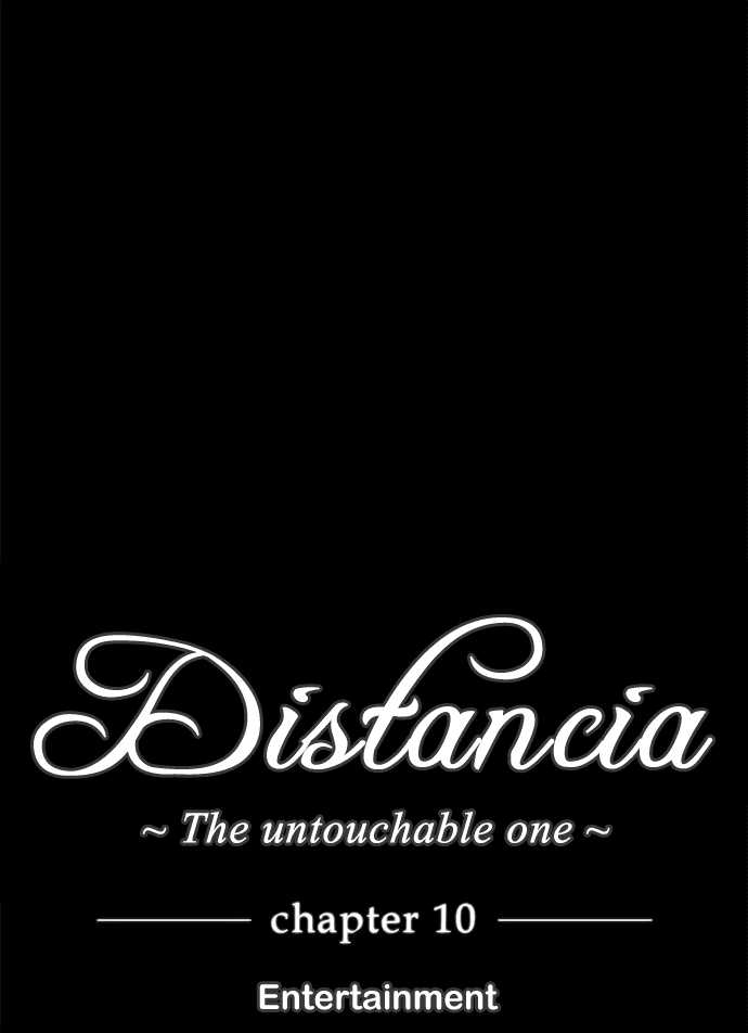 Distancia ~ The Untouchable One Chapter 10