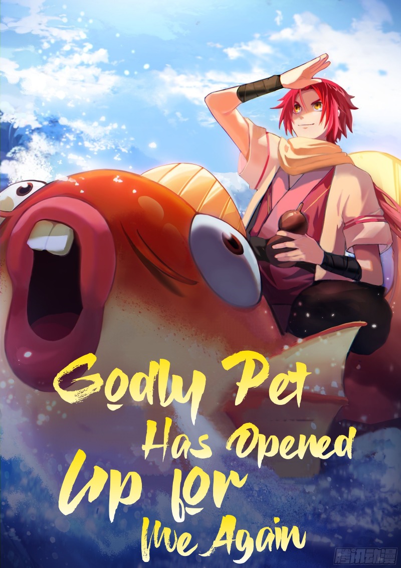 Godly Pet Has Opened Up for Me Again Chapter 07